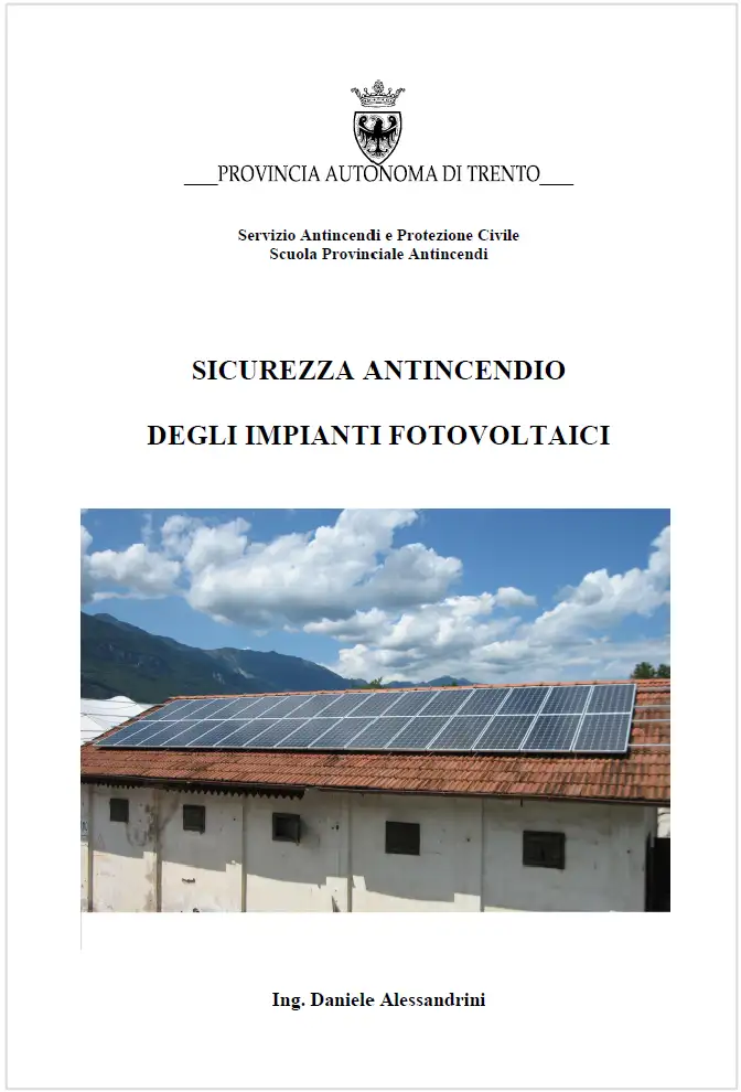 Sicurezza antincendio degli impianti fotovoltaici / VVF 2017 Sicurezza antincendio degli impianti fotovoltaici / VVF 2017